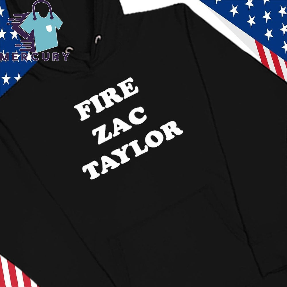 Fire Zac Taylor Shirt