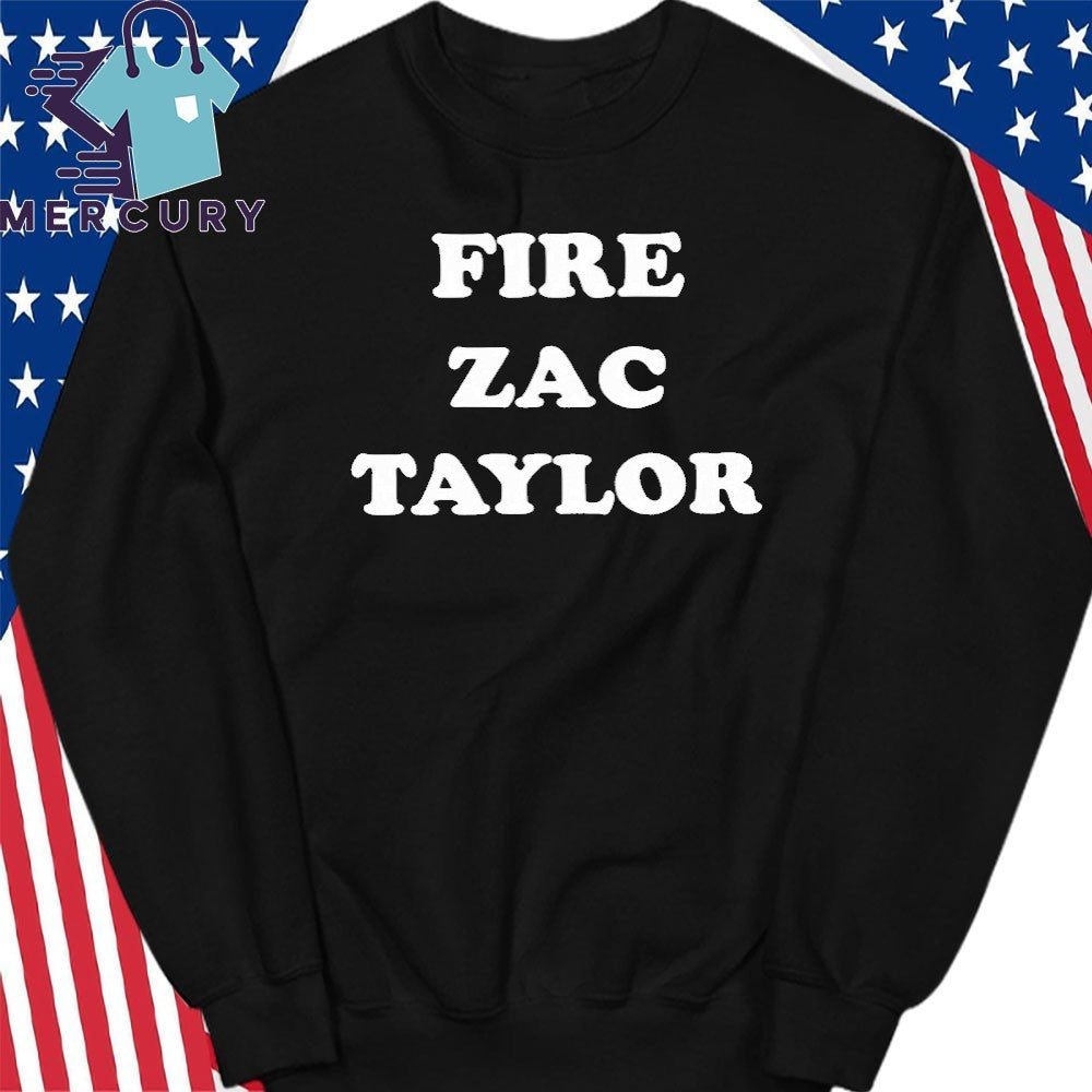 Fire Zac Taylor Shirt