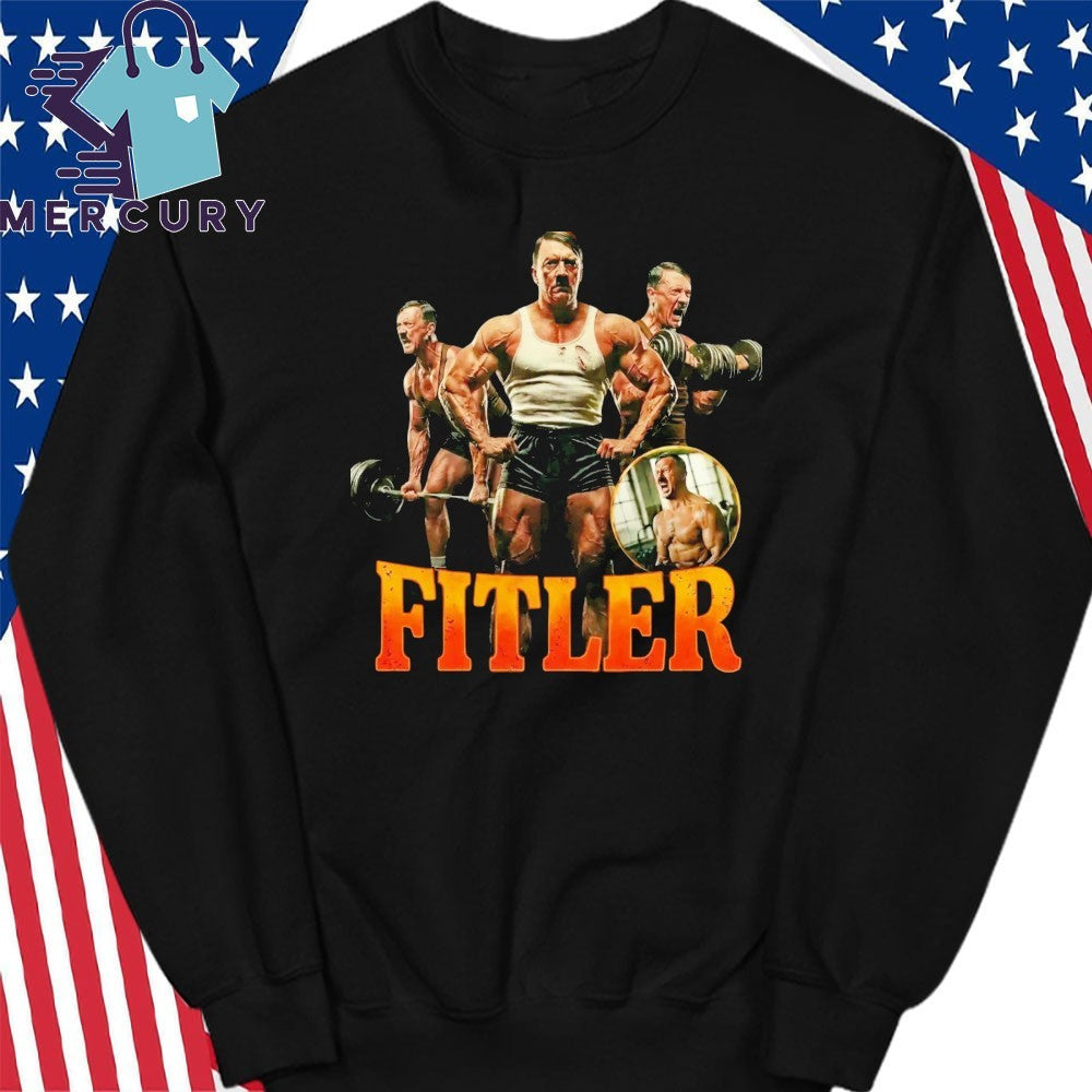 Fitler Funny Hitler Bodybuilding Shirt