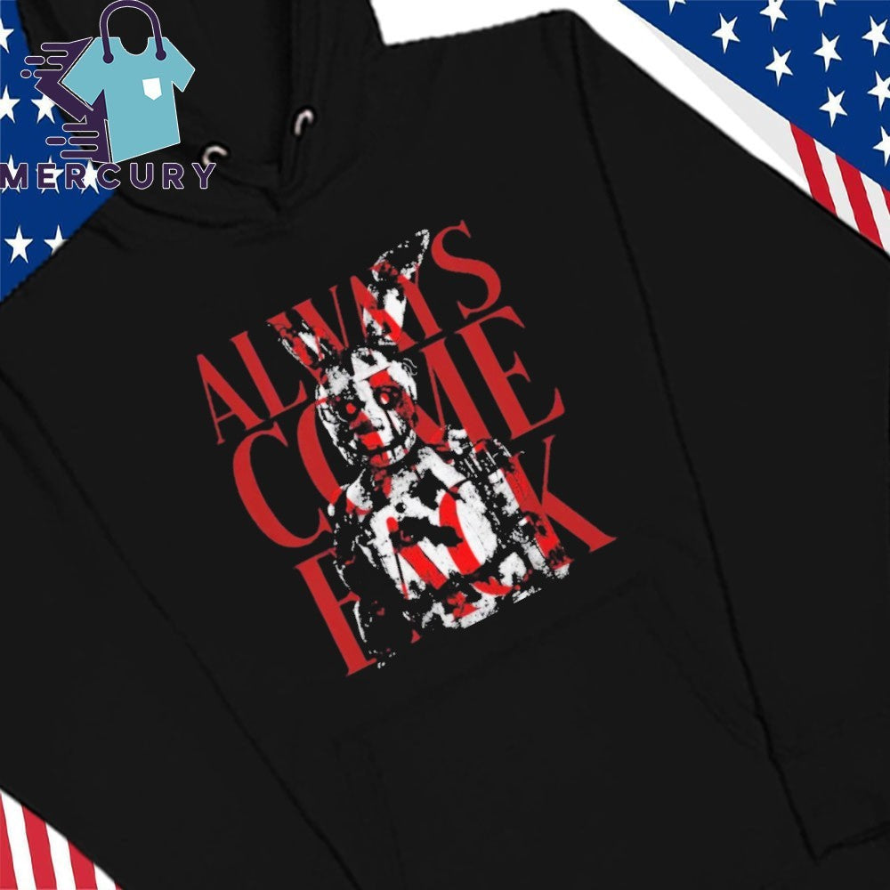 Five Nights at Freddy’s Always Come Back Shirt