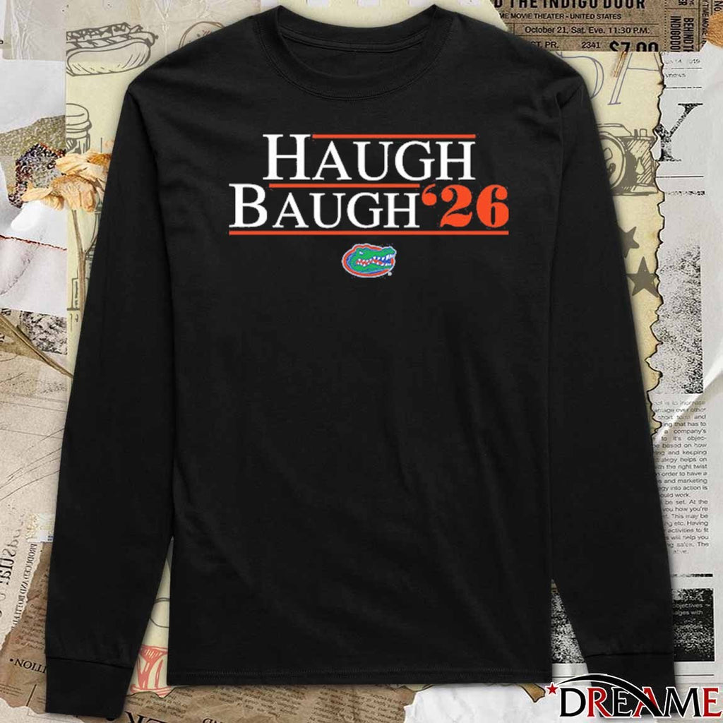 Florida Gators NCAA Men’s Basketball and NCAA Football Thomas Haugh and Jadan Baugh – Haugh Baugh t-shirt