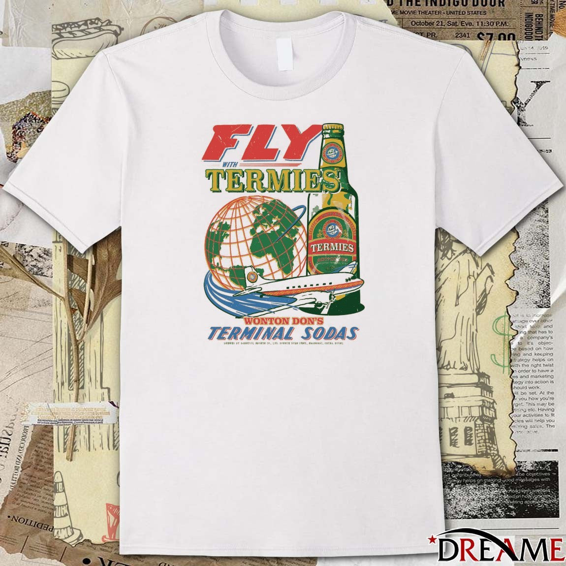 Fly With Termies Pigment Dyed Wonton Don’t Terminal Sodas t-shirt