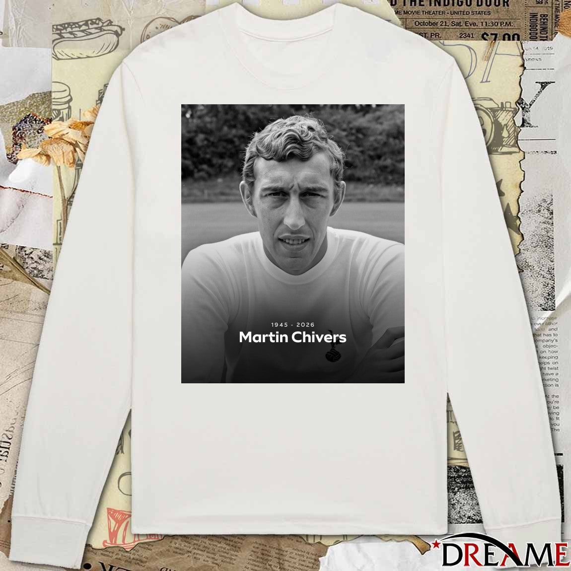 Former Tottenham Hotspur and England striker Martin Chivers has died aged 80 1945 – 2026 Poster t-shirt