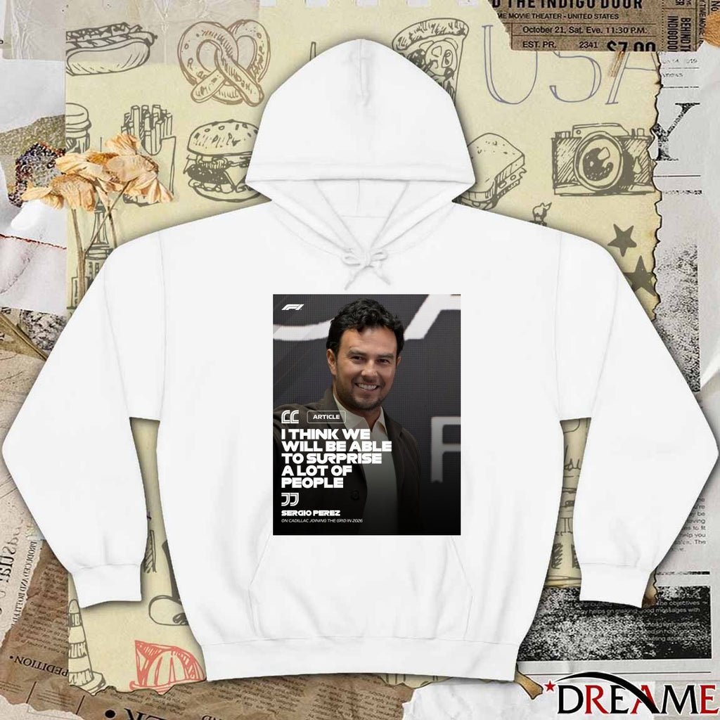 Formula 1 Sergio Pérez I Think We Will Be Able To Surprise A Lot Of People Poster t-shirt
