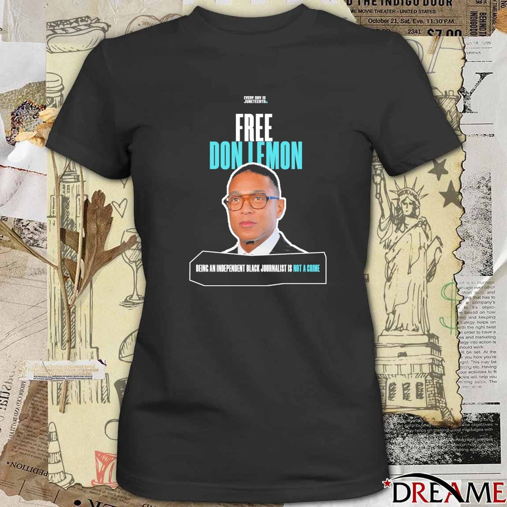 Free Don Lemon Being An Independent Black Journalist Is Not A Crime t-shirt