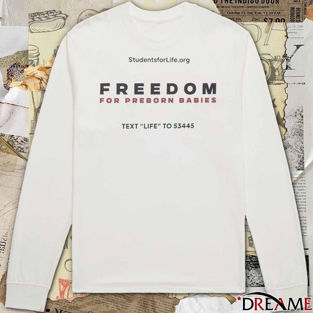 Freedom For Preborn Babies Text Life To 53445 March for Life 2026 t-shirt