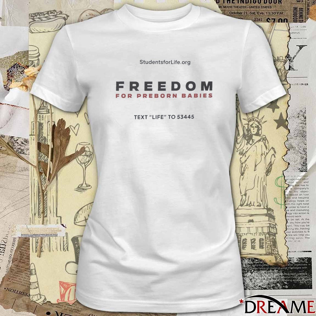 Freedom For Preborn Babies Text Life To 53445 March for Life 2026 t-shirt