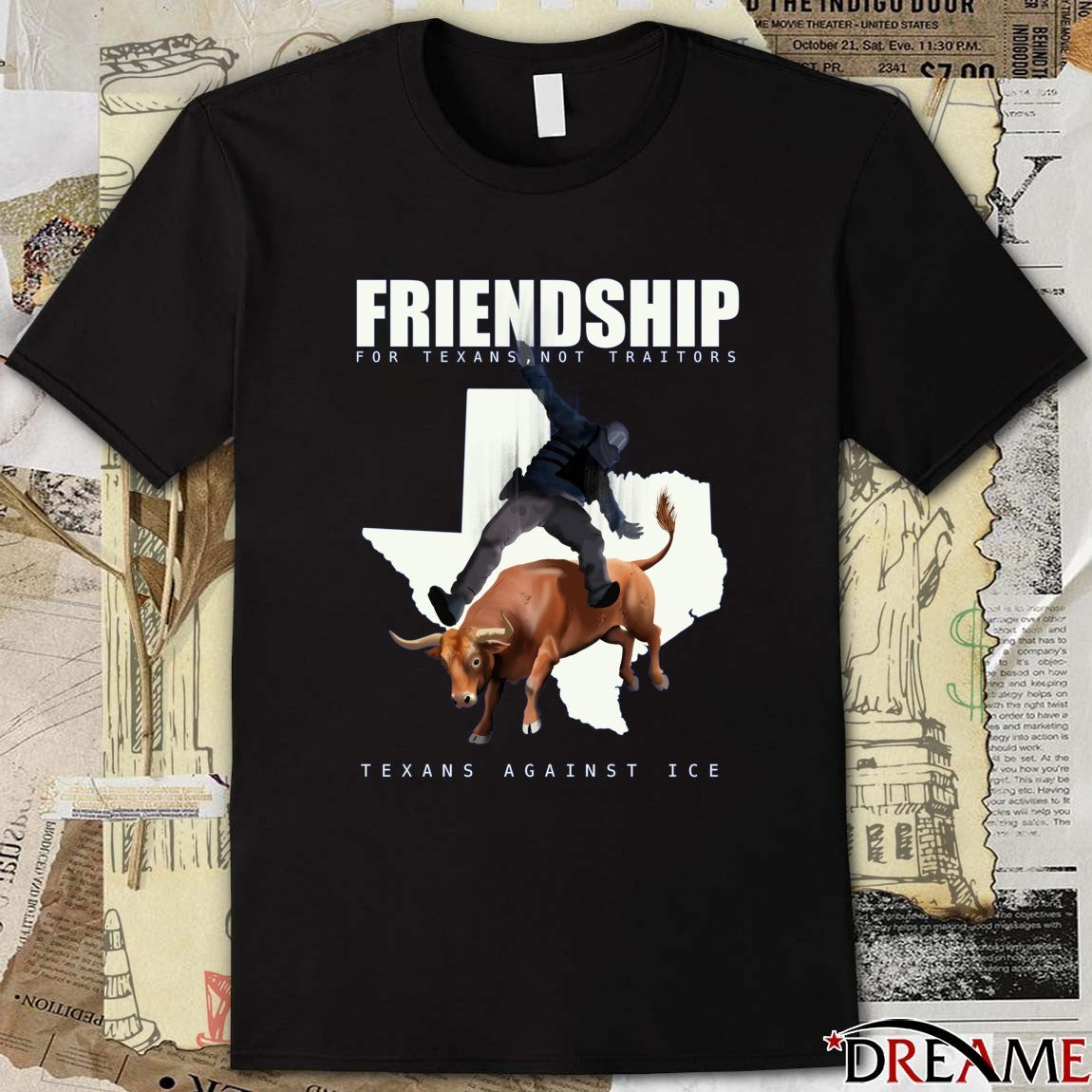 Friendship For Texans Not Traitors Texans Against ICE t-shirt