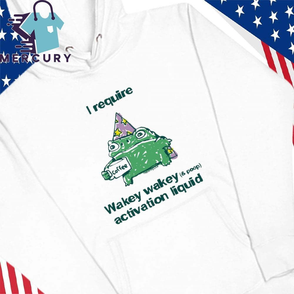 Frog Coffee I Require Wakey Wakey Activation Liquid Shirt