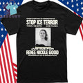 From Durham To Minneapolis Stop ICE Terror Protest Justice for Renee Nicole Good Shirt