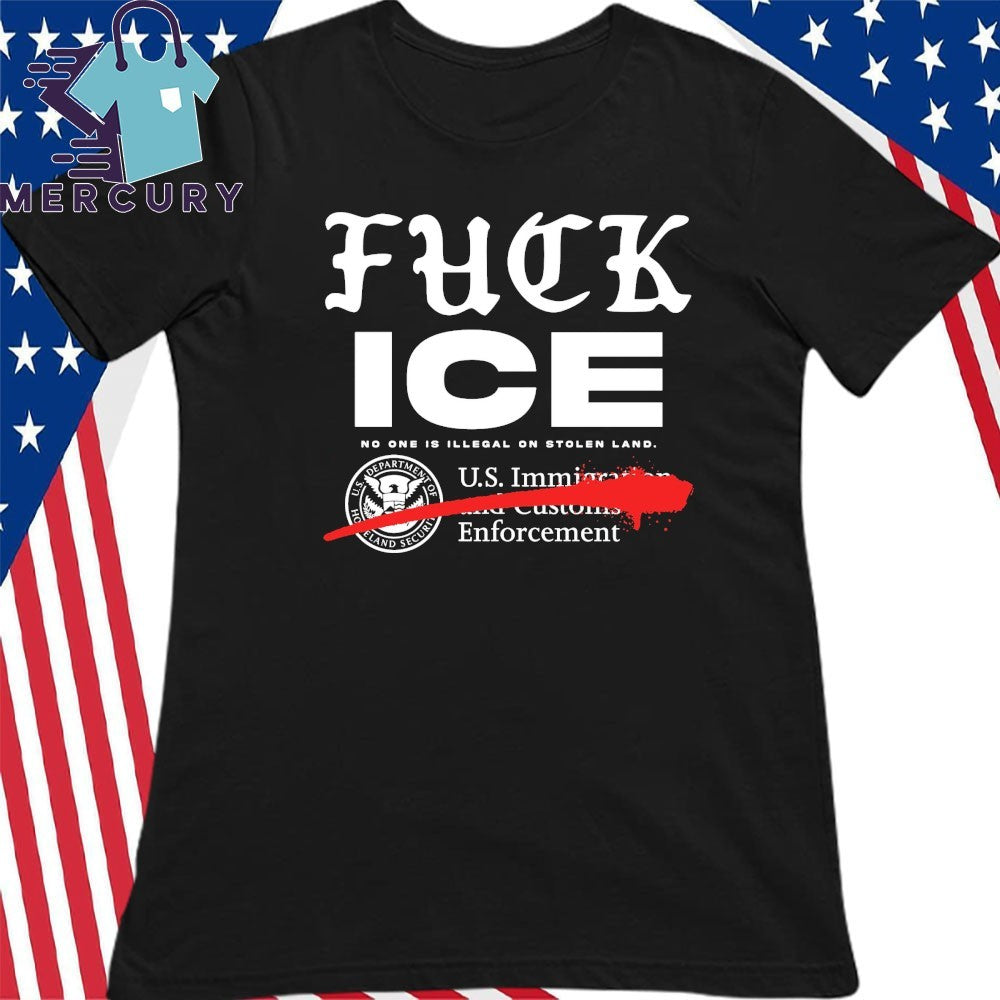 Fuck ICE No One Is Illegal On Stolen Land Minneapolis Shirt