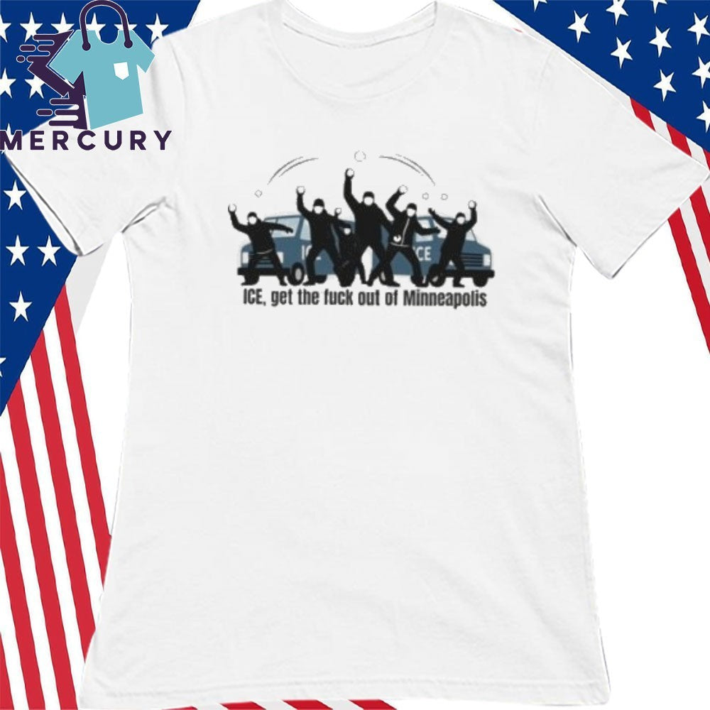 Fuck Ice Get The Fuck Out Of Minneapolis Shirt