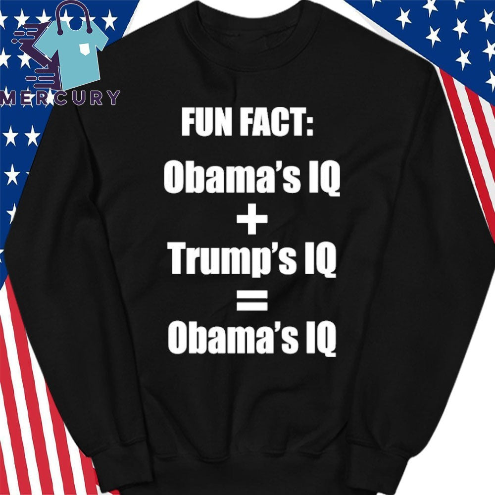 Fun Fact Obama And Trump IQ Shirt