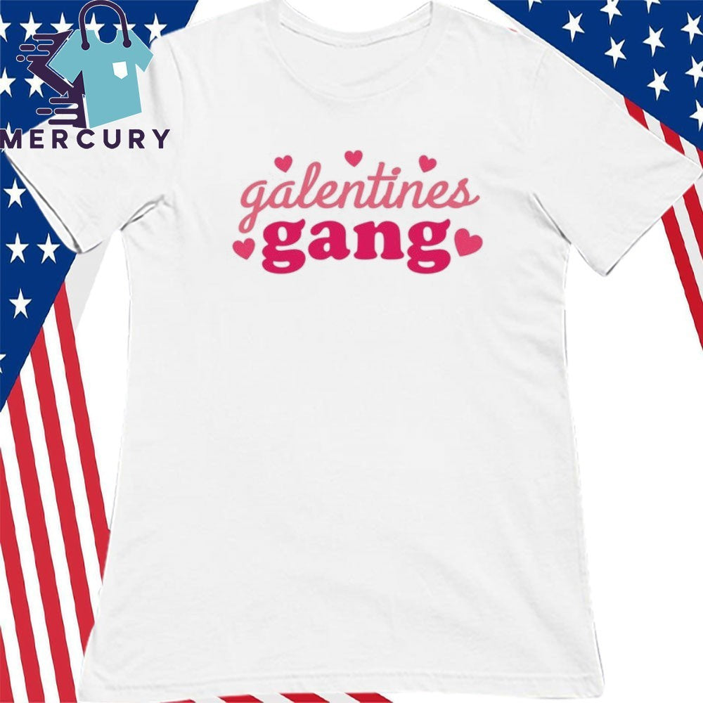 Galentines Gang Valentines Shirt