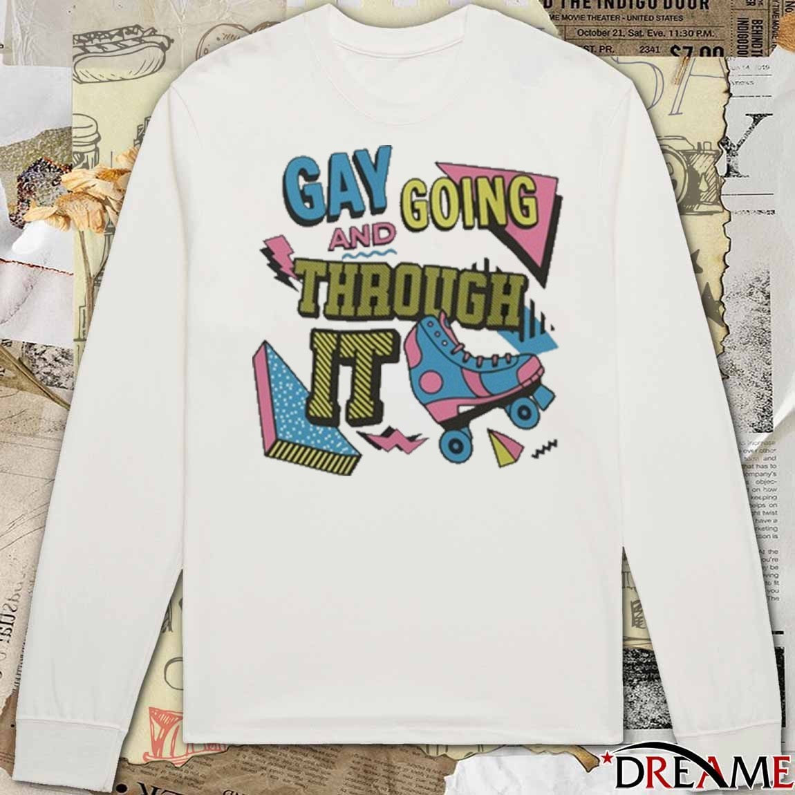 Gay And Going Through It 2025 t-shirt