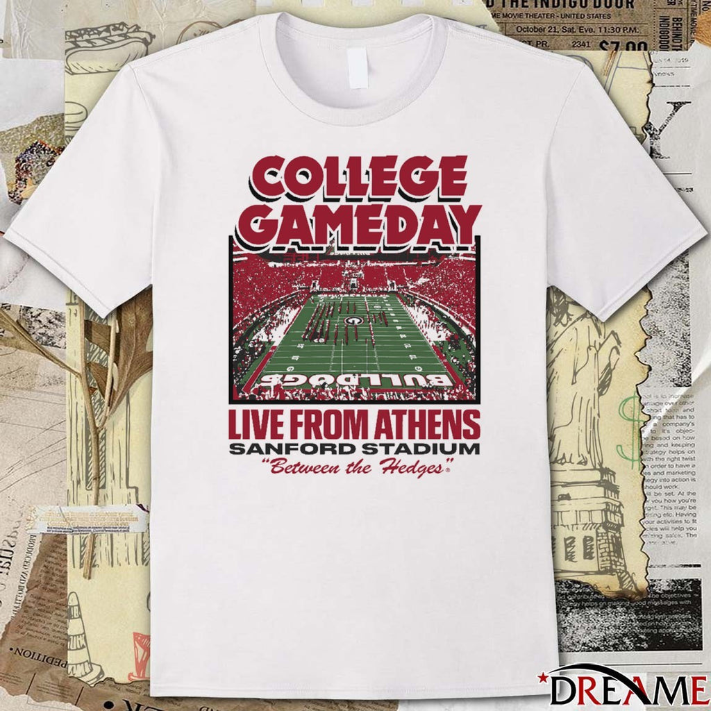 Georgia Bulldogs College GameDay Live From Athens GA Sanford Stadium Between The Hedges t-shirt