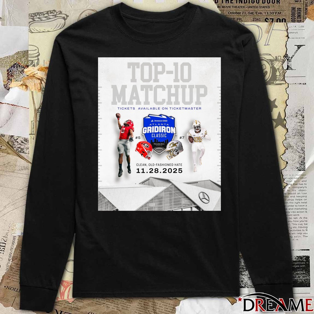 Georgia Vs Georgia Tech Top 10 Matchup 11 28 2025 Clean Old-Fashioned Hate Poster t-shirt