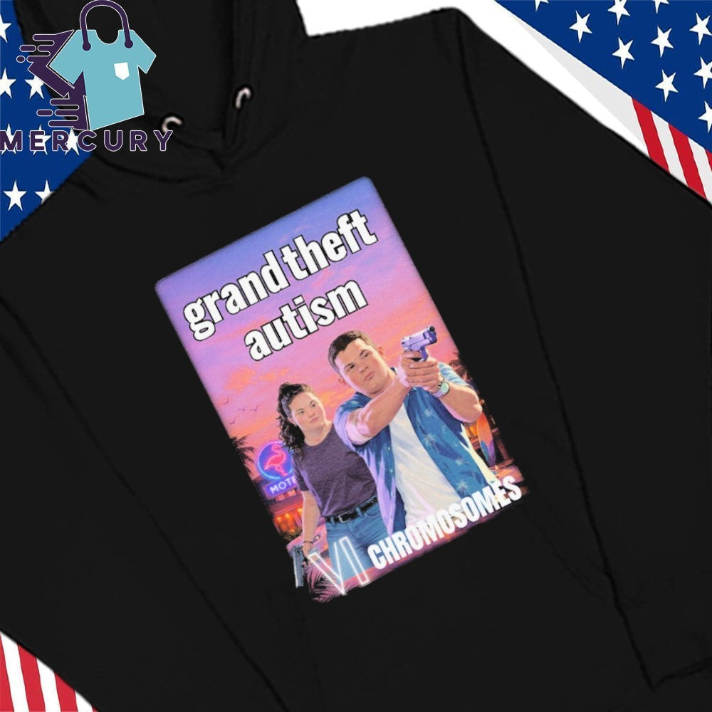 Grand Theft Autism Vi Chromosomes Shirt