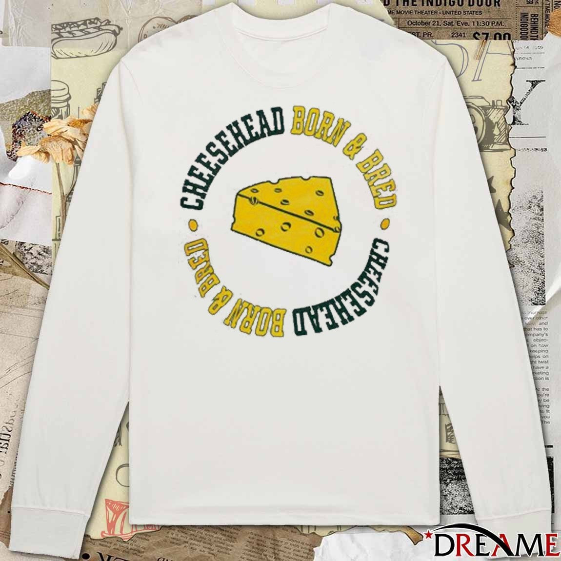 Green Bay Packers Cheesehead Born and Bred t-shirt