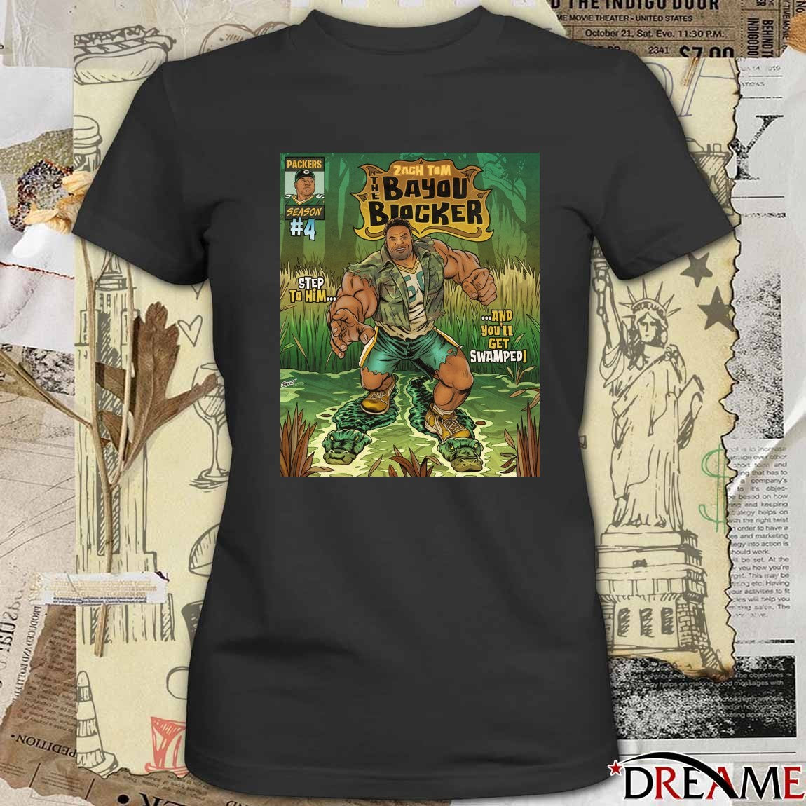 Green Bay Packers Zach Tom The Bayou Blocker Step To Him And You’ll Get Swamped Poster t-shirt