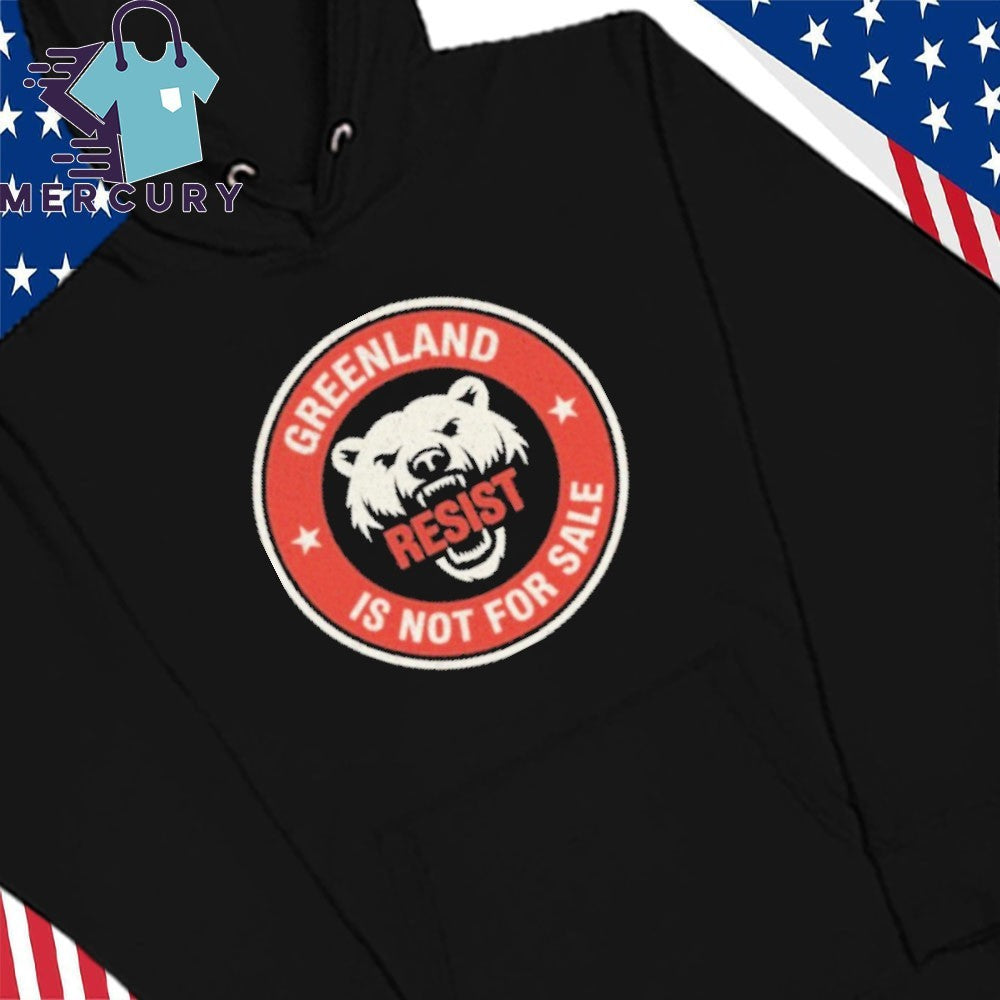 Greenland Is Not For Sale Polar Bear Resist Shirt