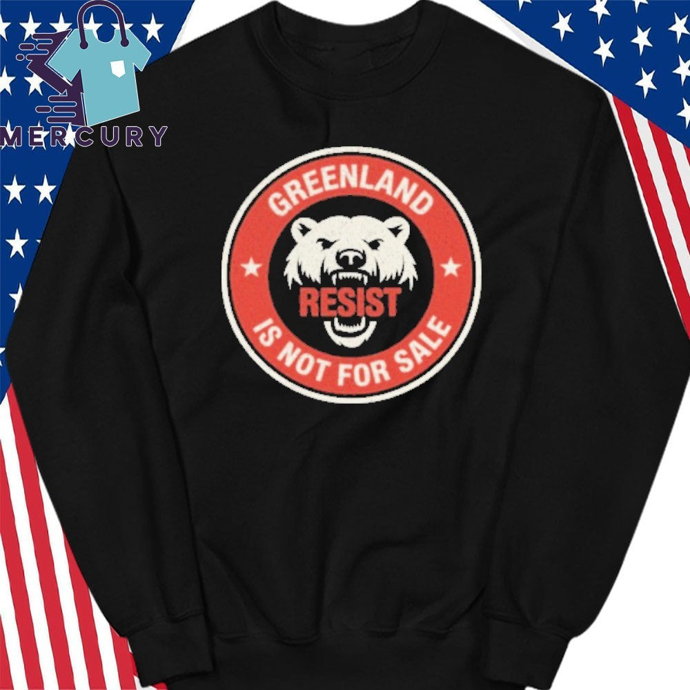 Greenland Is Not For Sale Polar Bear Resist Shirt