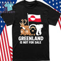 Greenland Not for Sale Greenland Flag Animals Greenlanders Shirt