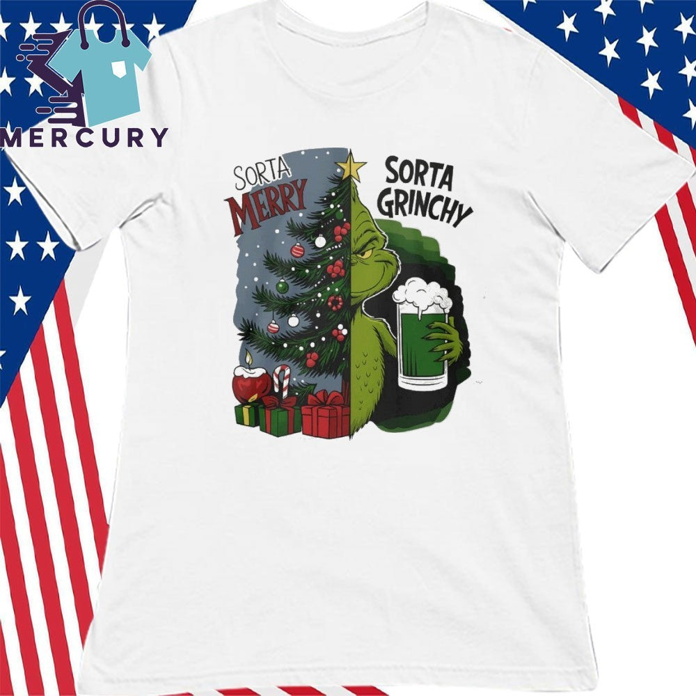 Grinch Sorta Merry Sorta Grinchy Christmas Holiday Shirt
