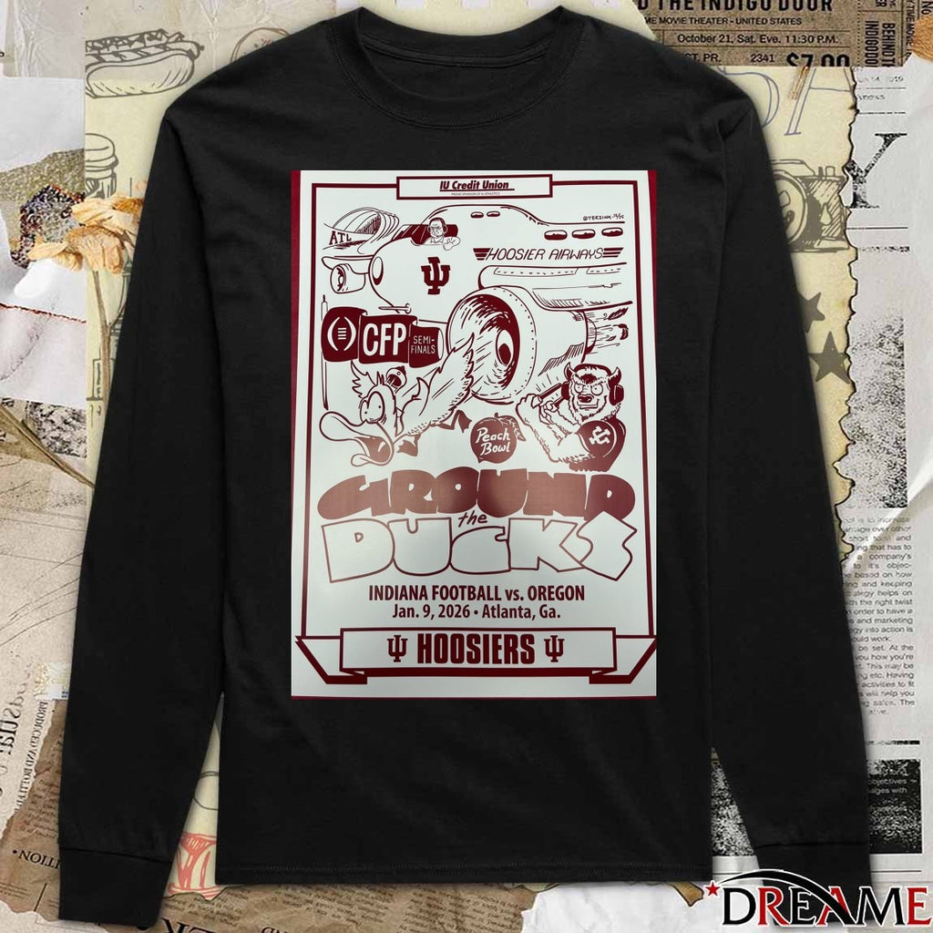 Ground The Duck CFP Semi-Final Peach Bowl game Indiana Football vs. Oregon Atlanta, Ga Poster t-shirt