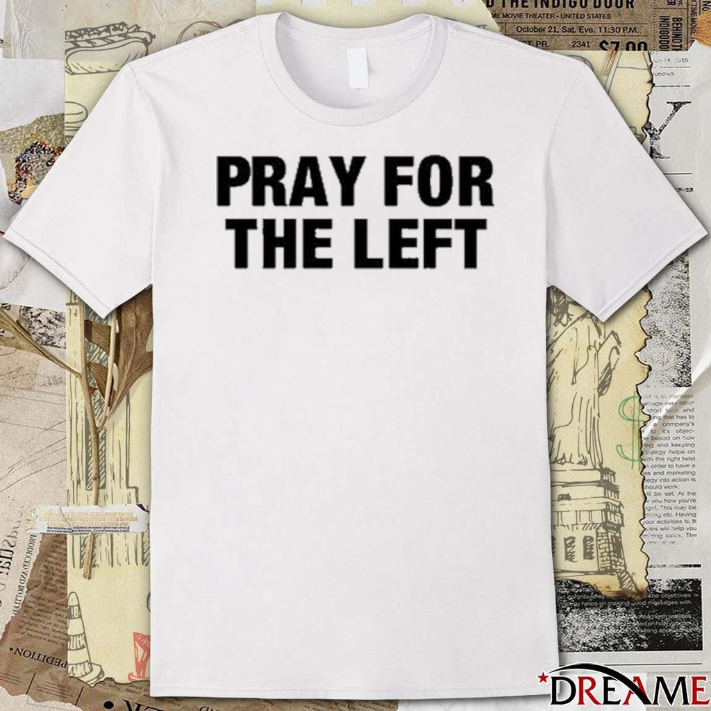 Hangovergang Pray For The Left t-shirt