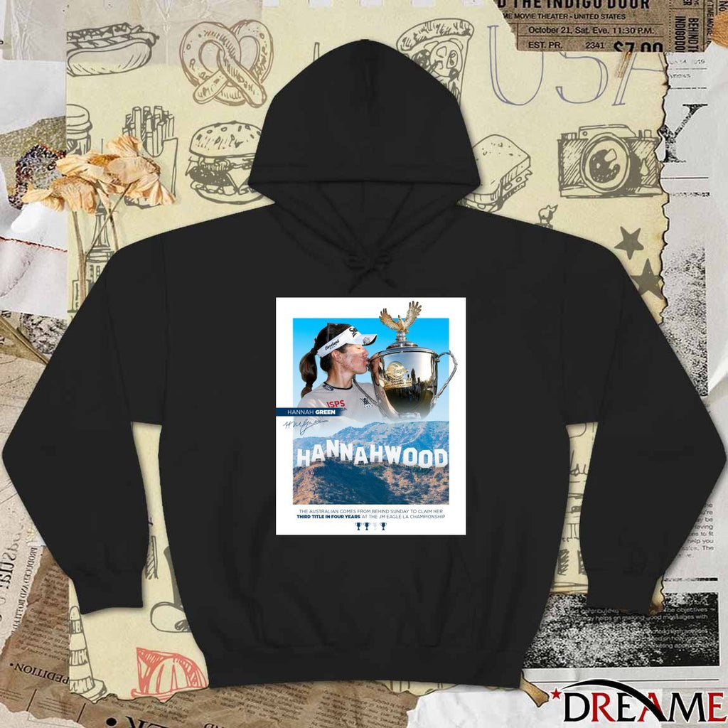 Hannah Green 2026 The Australian Comes From Behind Sunday To Claim Her Third Title In Four Years At The JM Eagle LA Championship Signature Poster t-shirt