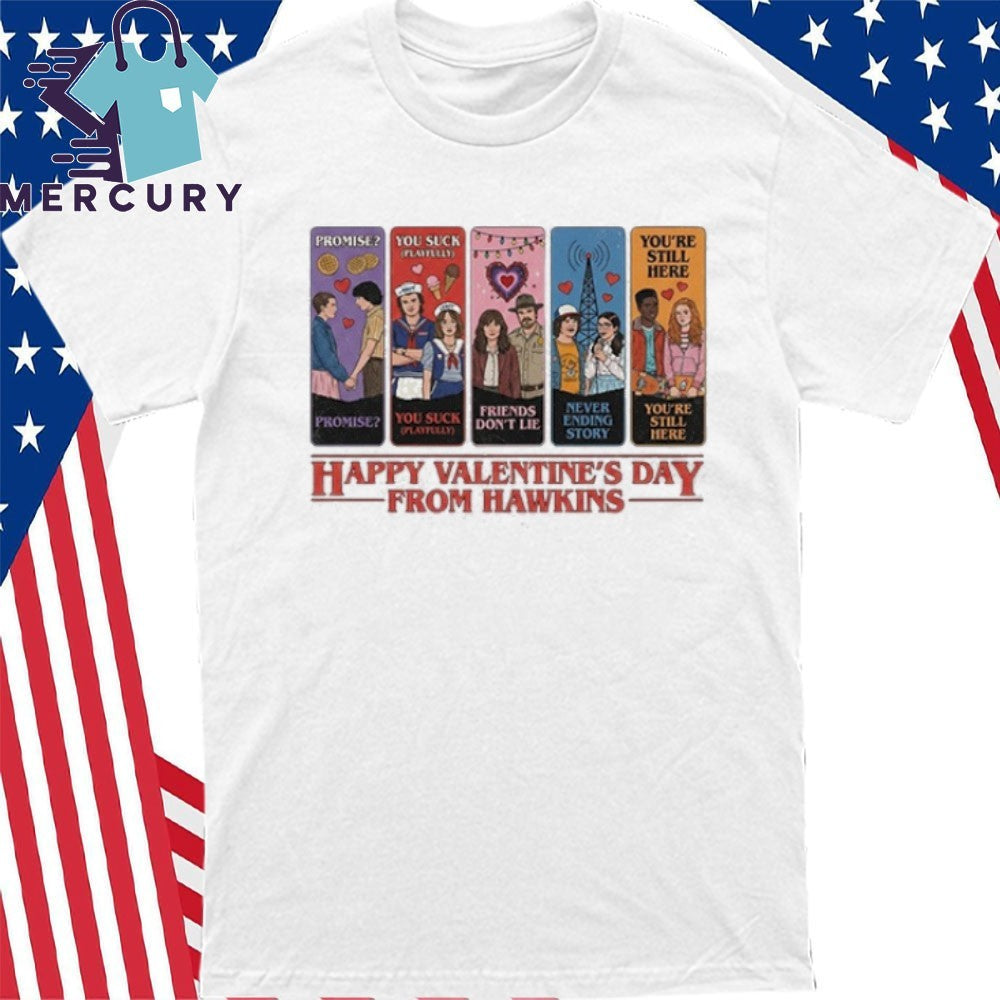 Happy Valentines Day From Hawkins Shirt Stranger Valentine