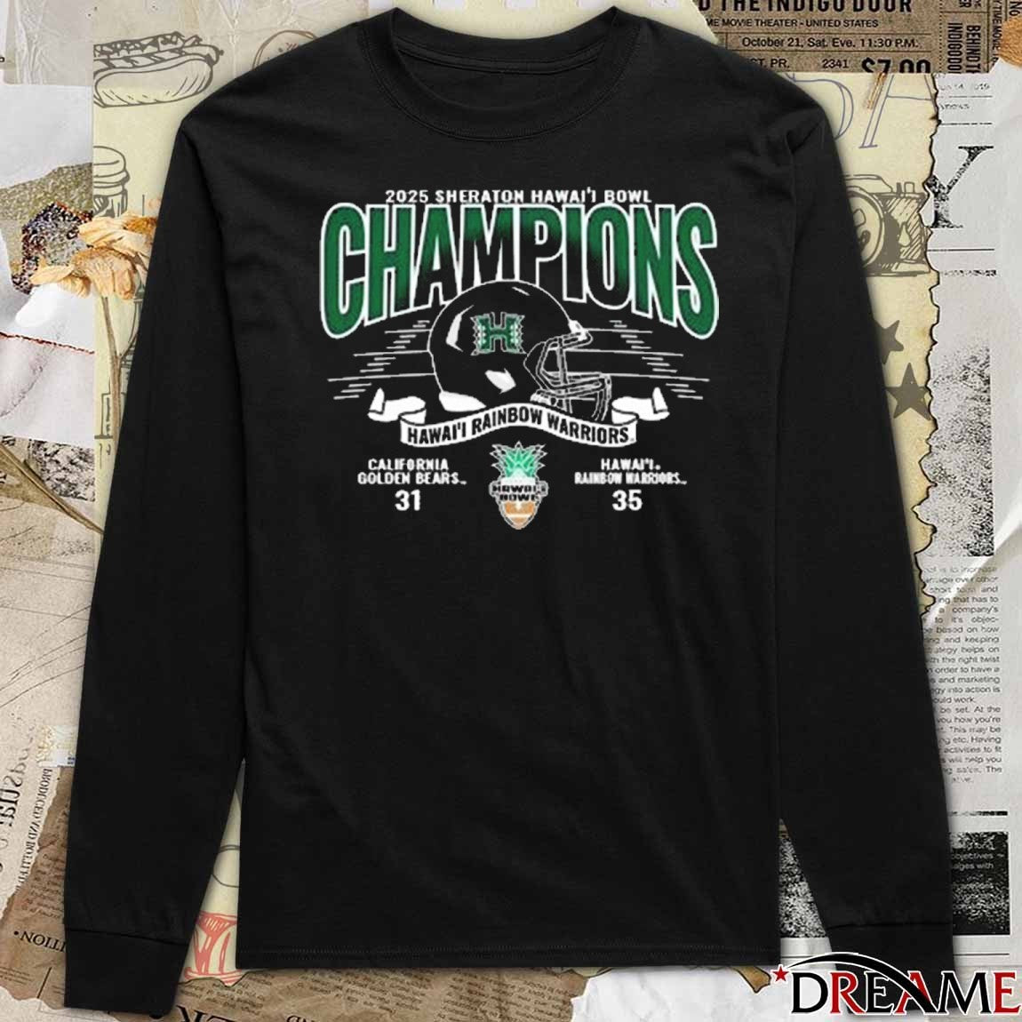 Hawaii Rainbow Warriors 35 – 31 California Golden Bears 2025 Sheraton Hawaii Bowl Champions t-shirt