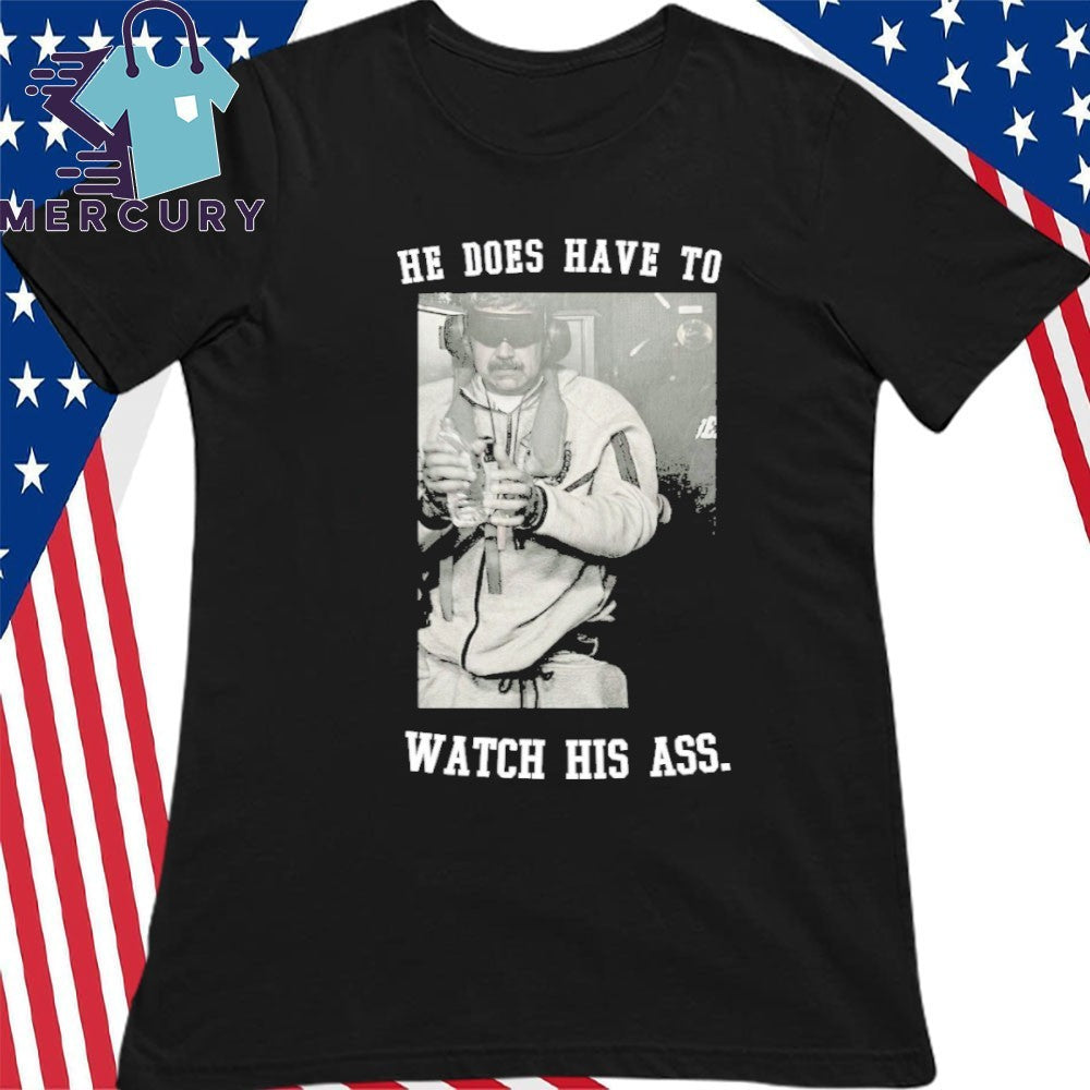 He Does Have To Watch His Ass Captura Nicolas Maduro Shirt