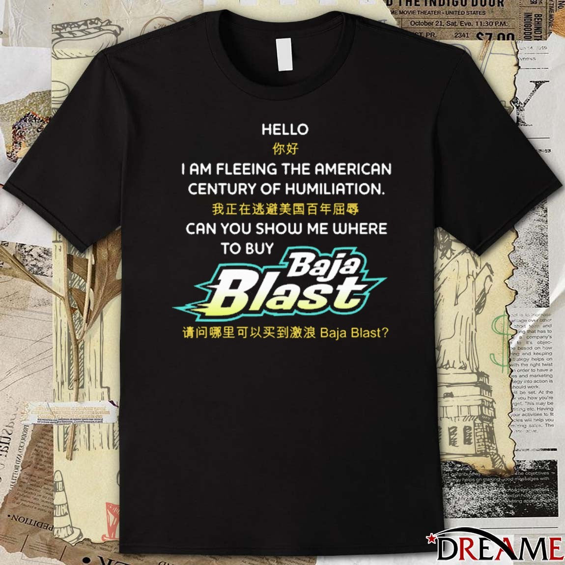 Hello I Am Fleeing The American Century Of Humiliation Can You Show Me Where To Buy Soda t-shirt