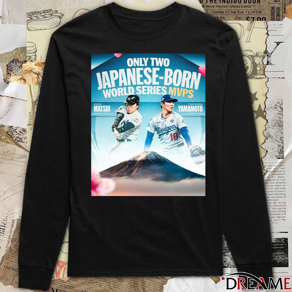 Hideki Matsui and Yoshinobu Yamamoto Dodgers Only Two Japanese-Born World Series MVPs in 2025 Poster t-shirt