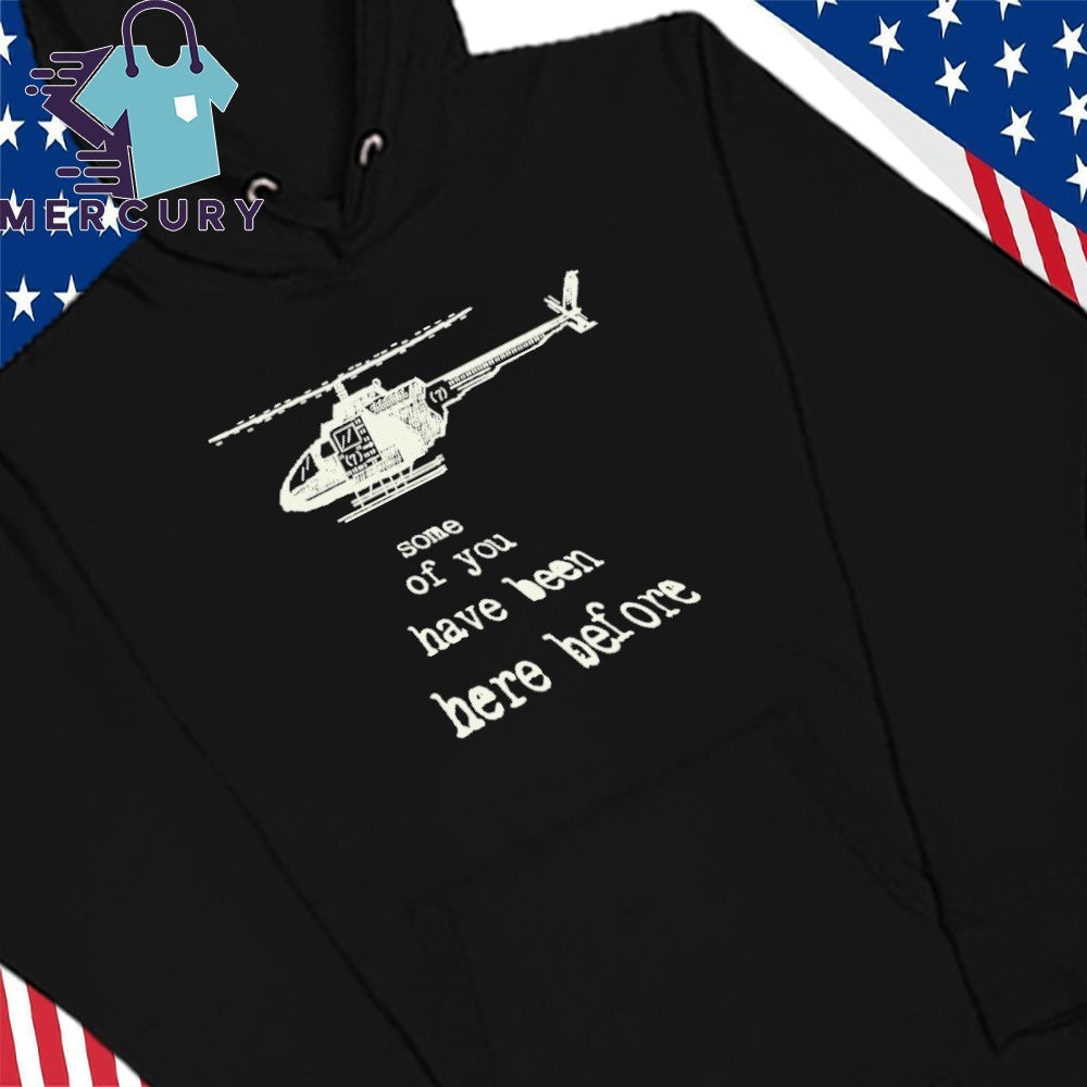 Hostages Some Of You Have Been Here Before Shirt