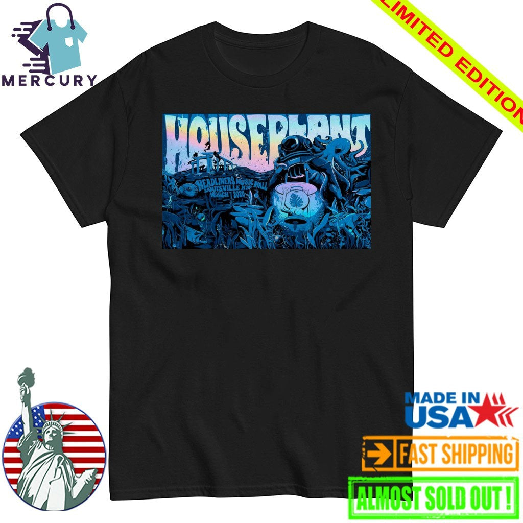Houseplant Headliners Music Hall In Louisville KY Mar 7 2026 Poster Shirt