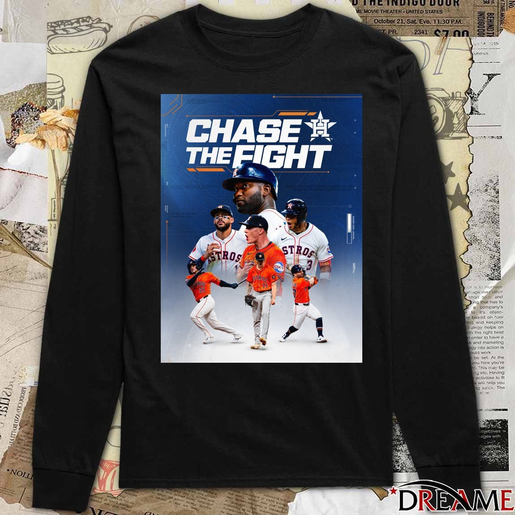 Houston Astros Chase The Fight Slogan 2026 Baseball Season Poster t-shirt