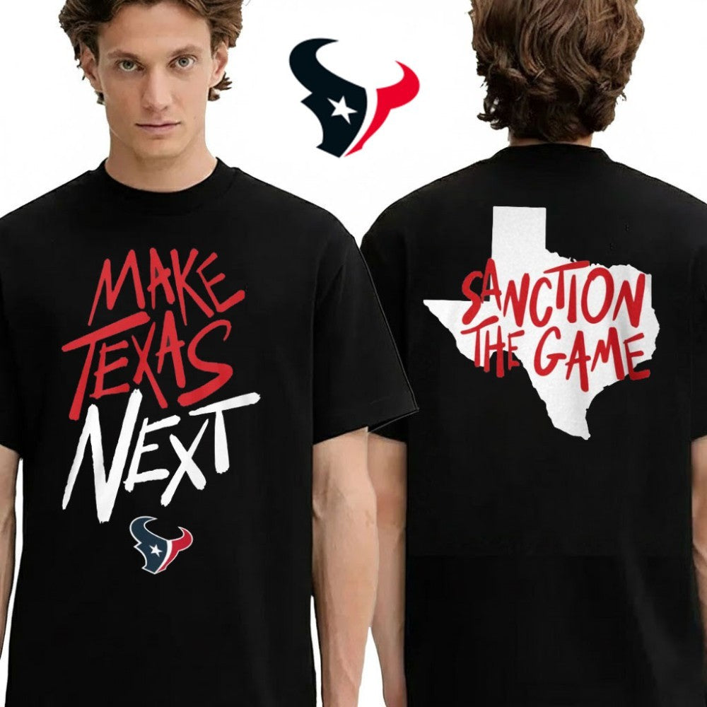 Houston Texans Make Texas Next Shirt