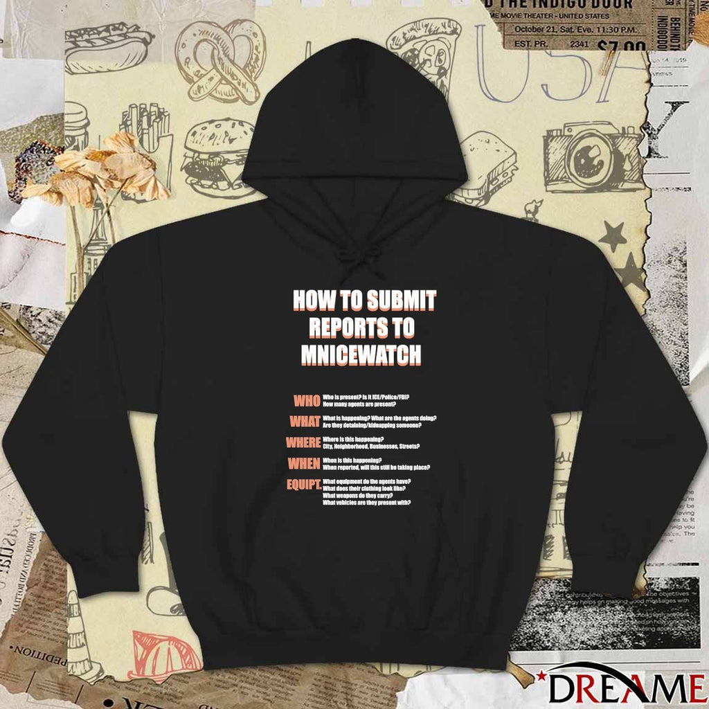 How To Submit Reports To Mnicewatch Who What Where When Equipment t-shirt