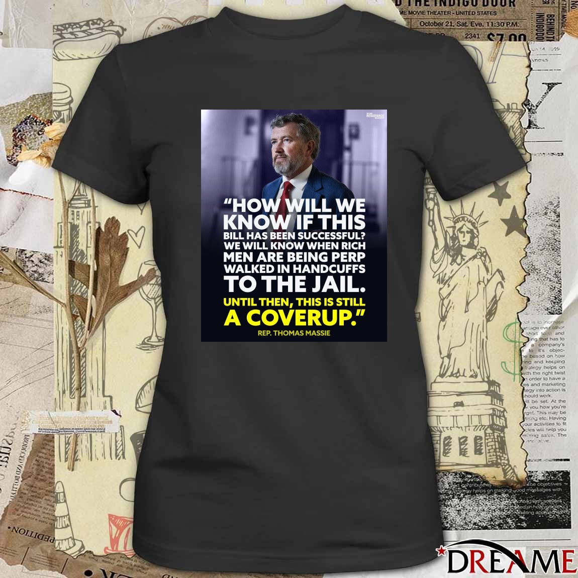 How Will We Know If This Bill Has Been Successful Until Then This Is Still A Coverup Rep Thomas Massie Poster t-shirt