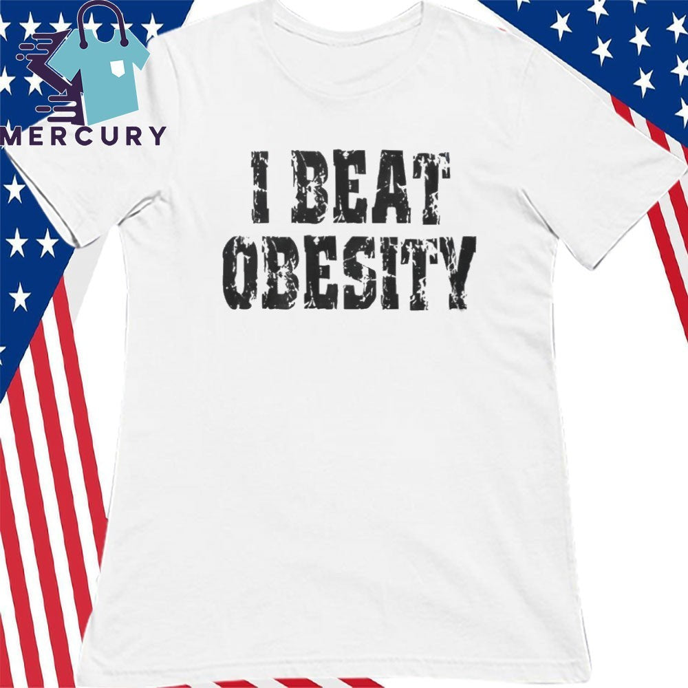 I Beat Obesity 2026 Shirt