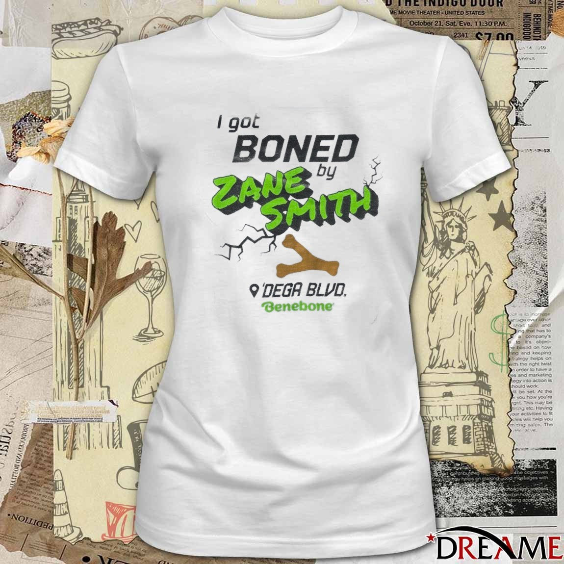 I Got Boned By Zane Smith Dega BLVD Benebone 2025 t-shirt