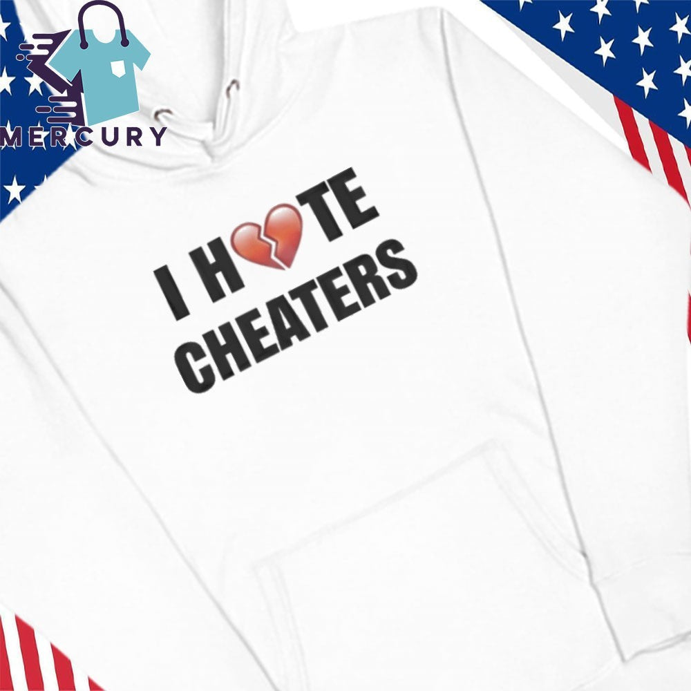I Hate Cheaters Shirt