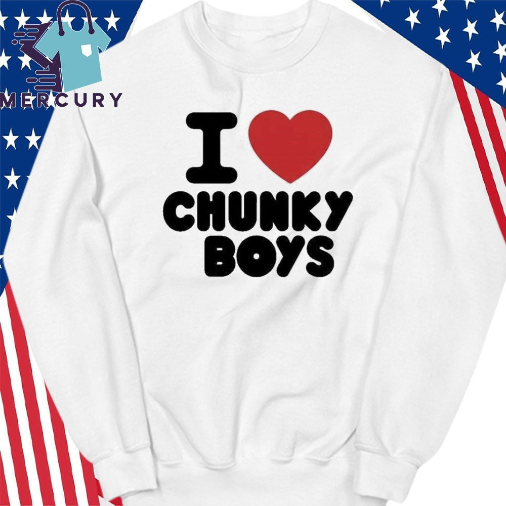 I Love Chunky Boys Shirt