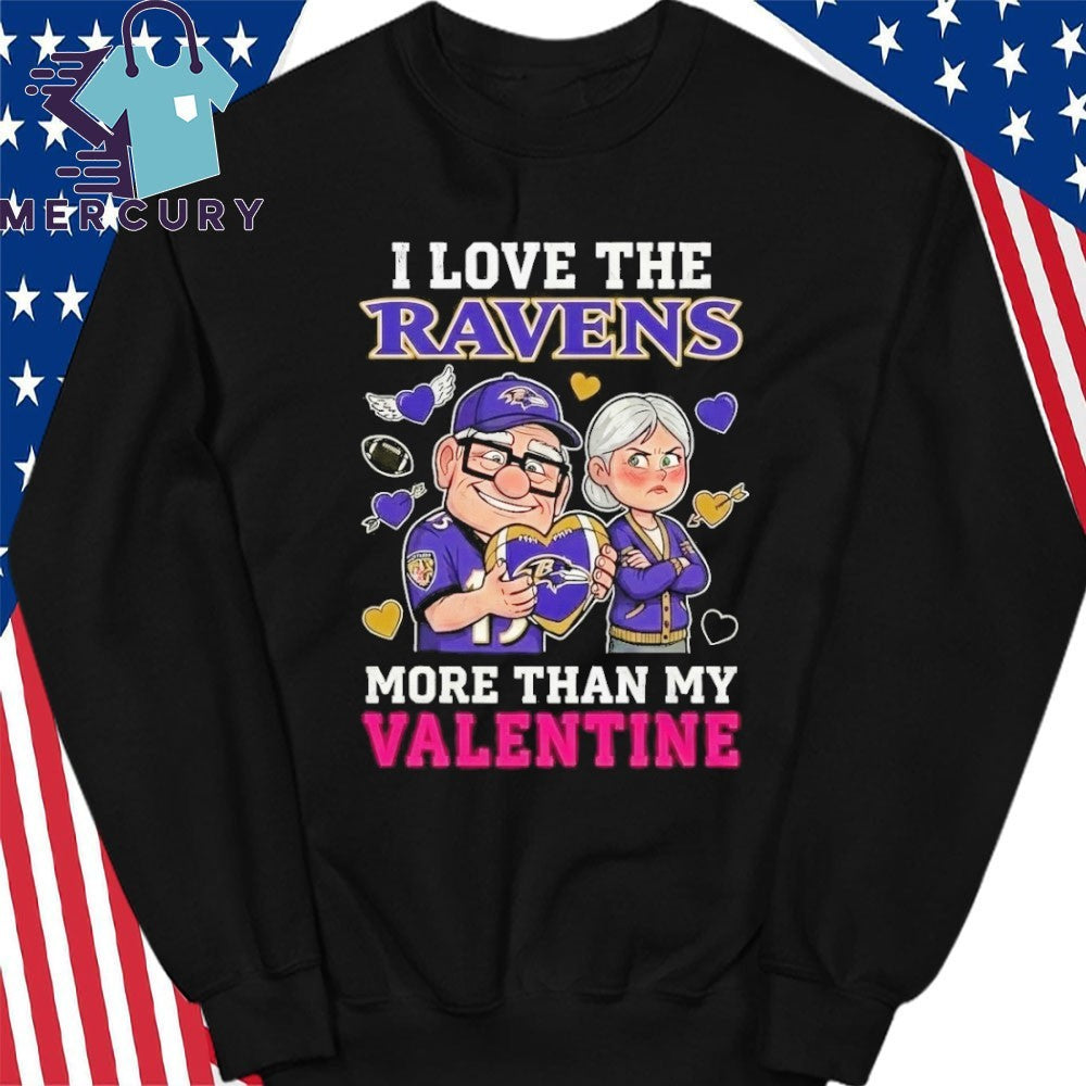 I Love The Baltimore Ravens Up Movie Carl And Ellie More Than My Valentine Shirt