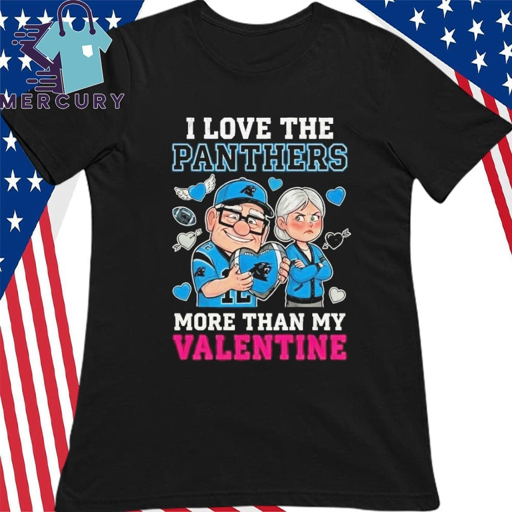 I Love The Carolina Panthers Up Movie Carl And Ellie More Than My Valentine Shirt