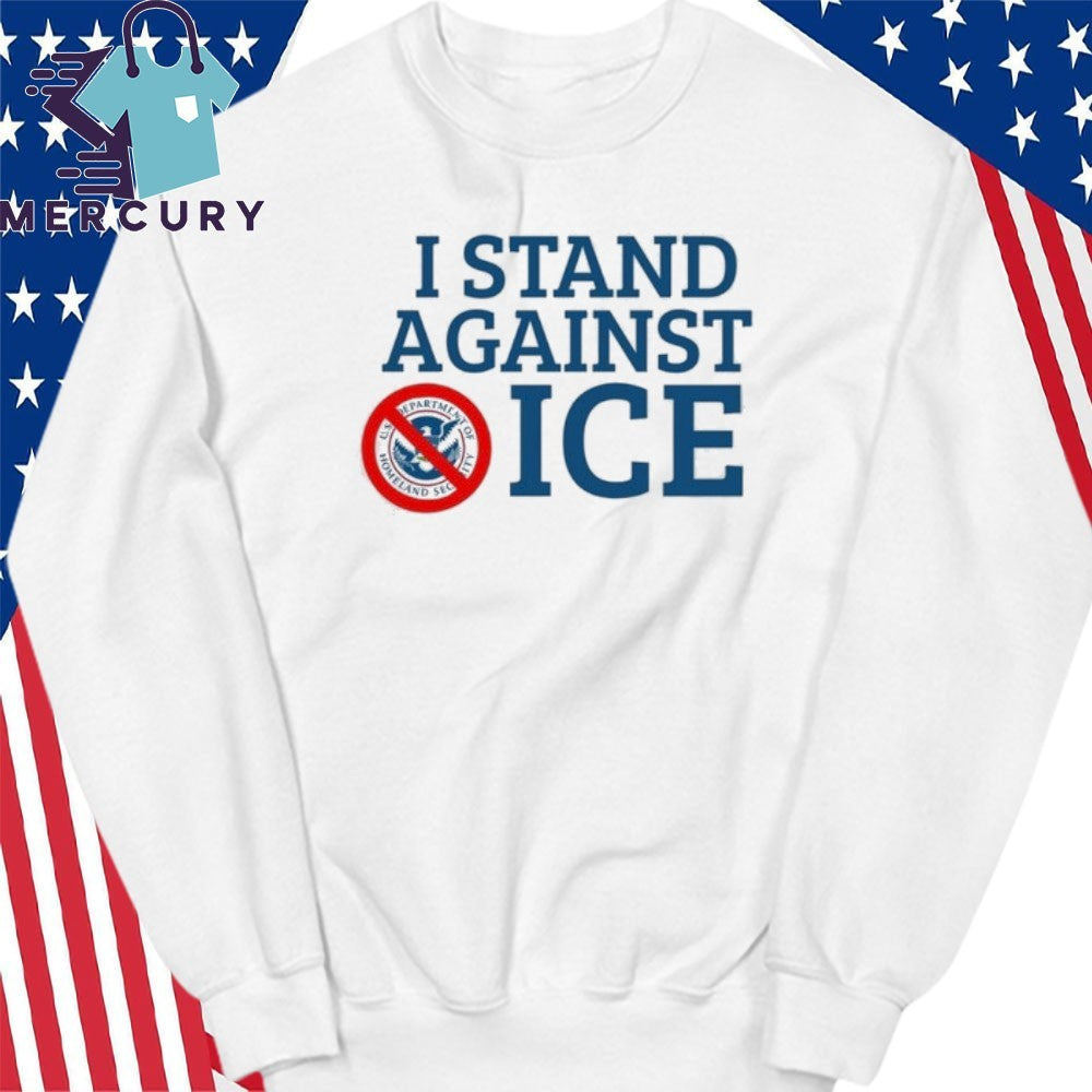 I Stand Against ICE Shirt