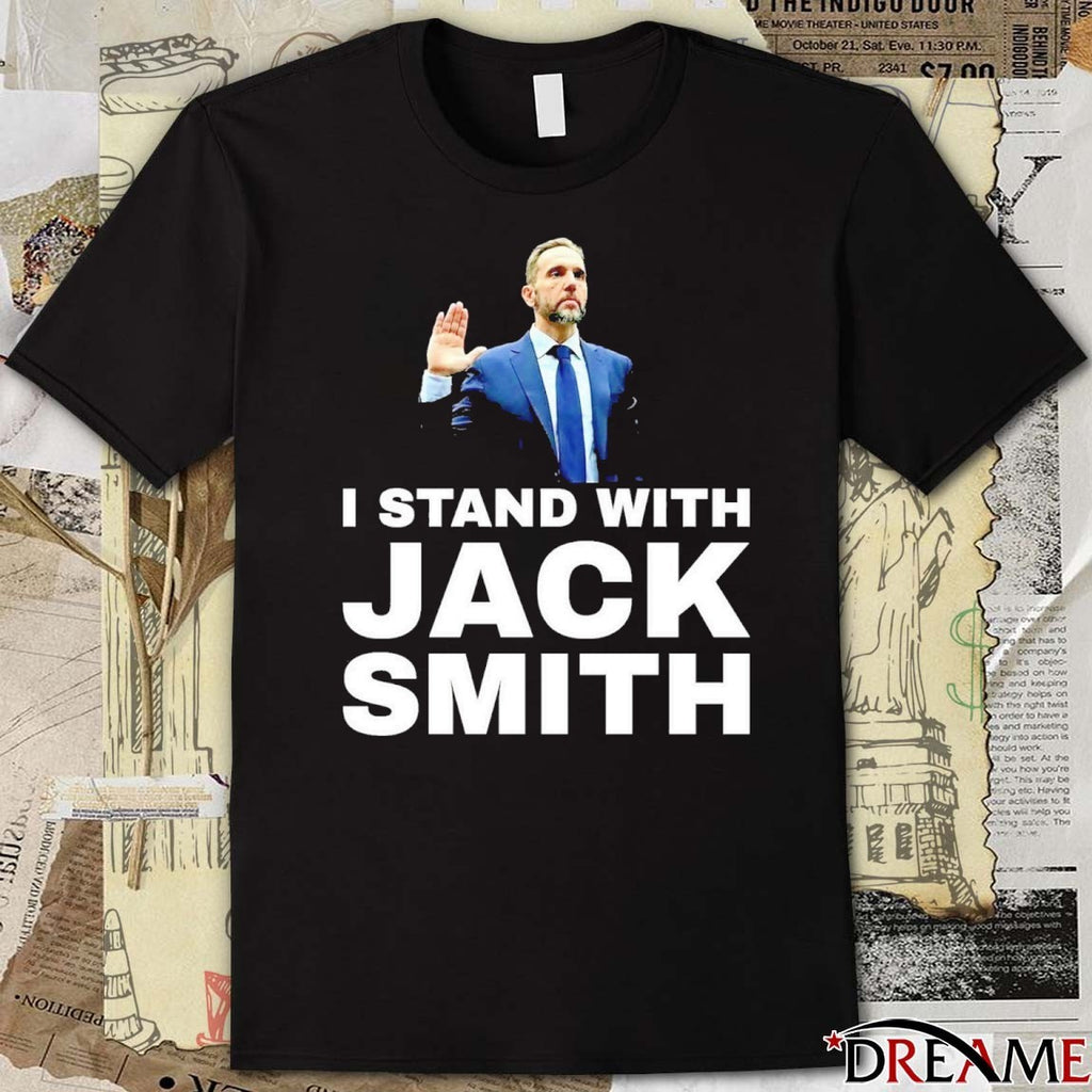 I Stand With Jack Smith t-shirt